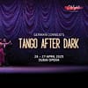 Tango After Dark at Dubai Opera - Shows and Theatrical Plays - Image 2