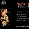 Wine Tasting & Sushi Rolling Class at Ruka - Ramee Grand Hotel - Nightlife - Image 2