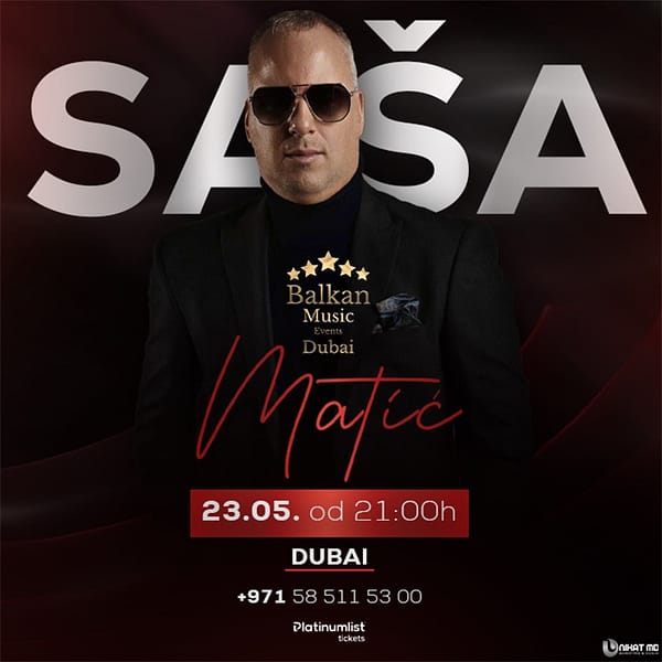 Sasa Matić Exclusive Live Concert in Dubai Concerts