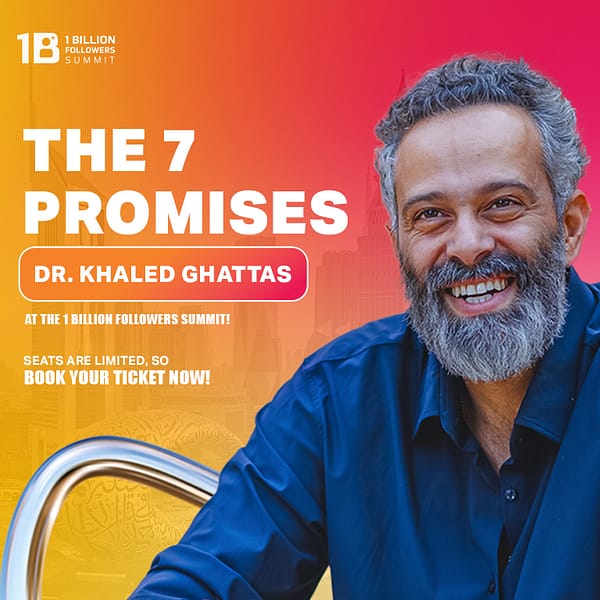 The 7 Promises - Dr. Khaled Ghattass Conferences