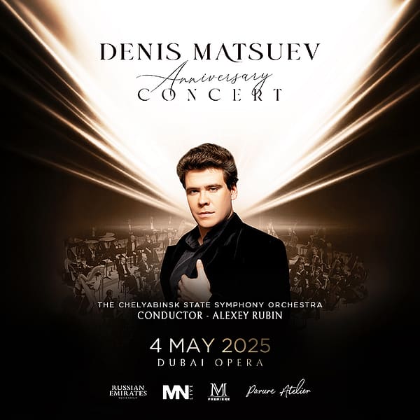 Denis Matsuev - Anniversary Concert at Dubai Opera Classical Events