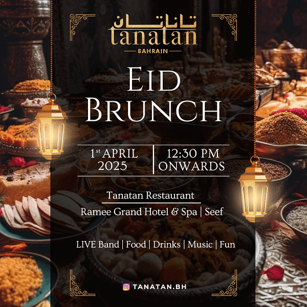 Eid Brunch at Tanatan - Ramee Grand Hotel Eid Events and Activities