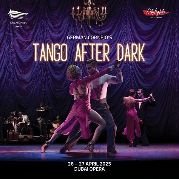 Tango After Dark at Dubai Opera Shows and Theatrical Plays